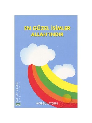 En Güzel İsimler Allah'Indır-Ayşegül Aygün