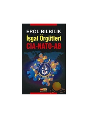 İŞGAL ÖRGÜTLERİ CIA-NATO-AB