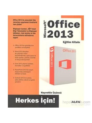 Alfa Yayınları Office 2013 - Eğitim Kitabı - Hayrettin Üçüncü