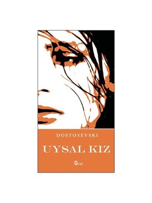Uysal Kız-Fyodor Mihayloviç Dostoyevski