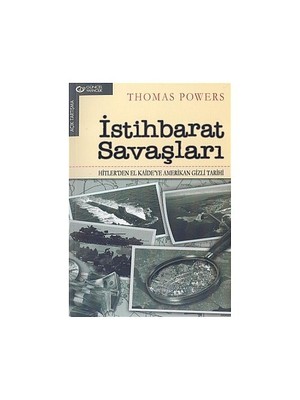 İstihbarat Savaşları / Hitler' Den El Kaide' Ye Amerikan Gizli Tarihi-Thomas Powers