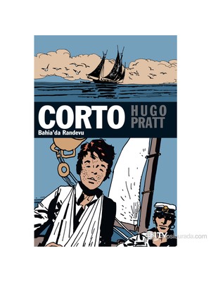 Corto Maltese Bahia’Da Randevu-Hugo Pratt