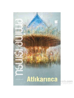 Atlıkarınca - Emine Işınsu