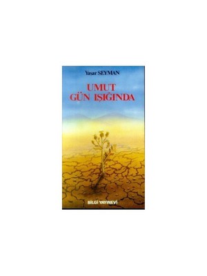 Umut Gün Işığında-Yaşar Seyman