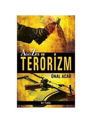 A’Dan Z’Ye Terörizm-Ünal Acar
