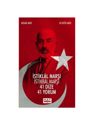 İstiklal Marşi İstikbal Marşı - (41 Dize 41 Yorum) - M. Fatih Andı