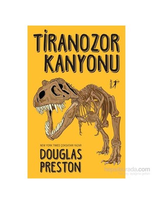 Tiranozor Kanyonu - Douglas Preston
