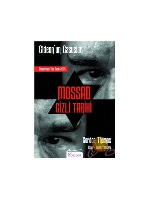 Mossad Gizli Tarihi Gideon' Un Casusları-Gordon Thomas