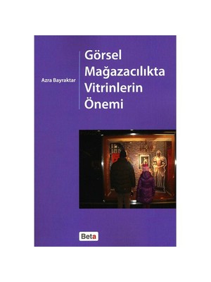 Görsel Mağazacılıkta Vitrinlerin Önemi - Azra Bayraktar