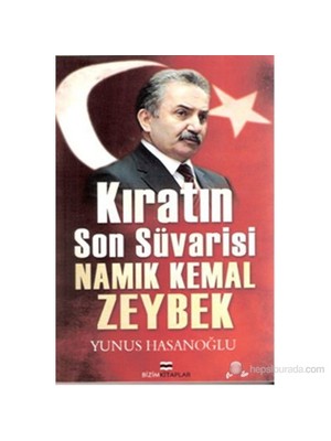 Kıratın Son Süvarisi Namık Kemal Zeybek-Yunus Hasanoğlu
