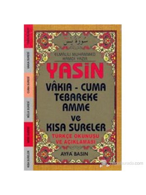 Yasin Vakıa - Cuma Tebareke Amme ve Kısa Sureler (Cep Boy - Üçlü - Kod-038) (Türkçe Okunuşu ve Açıkl