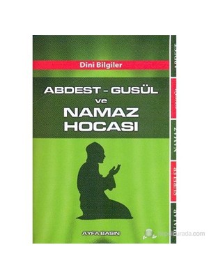 Abdest-Gusül Ve Namaz Hocası (Cep Boy-Kod:070) (Dini Bilgiler)