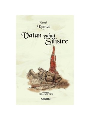 Vatan Yahut Silistre - Namık Kemal