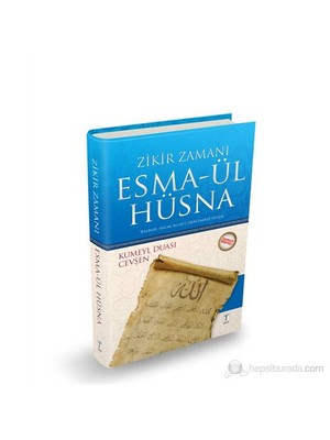 Zikir Zamanı - Kumeyl Duası, Arapça Türkçe Okunuşlu Cevşen ve Esmaül Hüsna