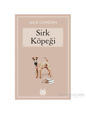 Sirk Köpeği - Jack London