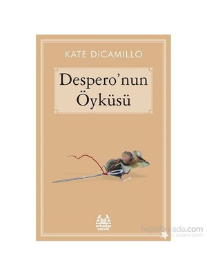 Despero'nun Öyküsü - Kate Dicamillo