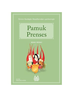 Pamuk Prenses - Grimm Kardeşler