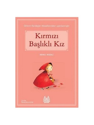 Kırmızı Başlıklı Kız-Grimm Kardeşler