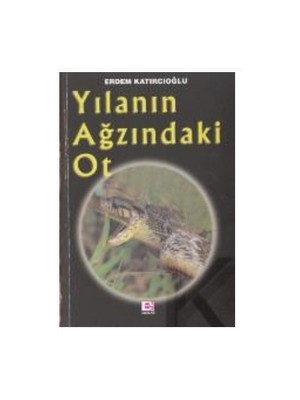 Yılanın Ağzındaki Ot