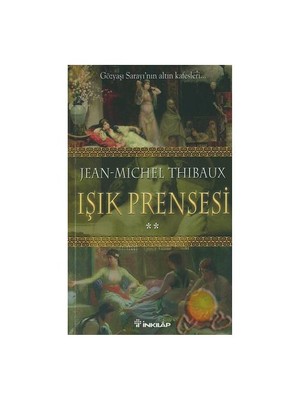 Işık Prensesi 2: Gözyaşı Sarayı'nın Altın Kafesleri - Jean-Michel Thibaux