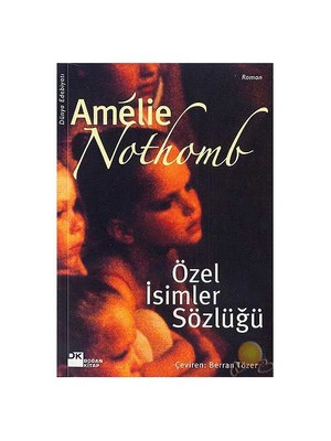 Özel İsimler Sözlüğü - Amelie Nothomb