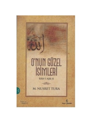O'Nun Güzel İsimleri-M. Nusret Tura