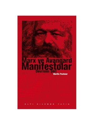 Marx Ve Avangard Manifestolar - (Devrimin Şiiri)-Martin Puchner