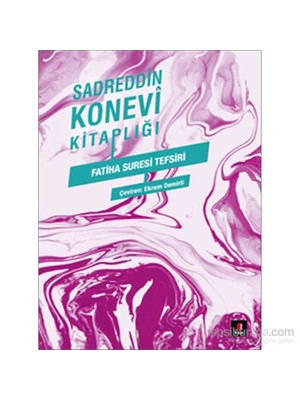 Sadreddin Konevi Kitaplığı Fatiha Suresi Tefsiri