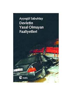 Devletin Yasal Olmayan Faaliyetleri