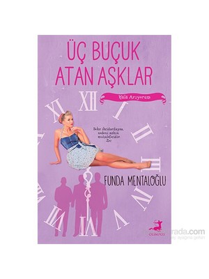 Üç Buçuk Atan Aşklar: Hâlâ Arıyorum - Funda Mentaloğlu