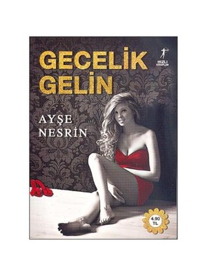 Gecelik Gelin - Ayşe Nesrin