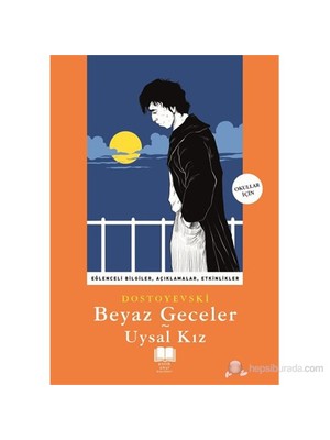 Beyaz Geceler - Uysal Kız-Fyodor Mihayloviç Dostoyevski