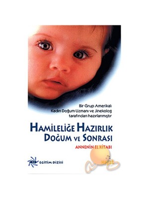 Hamileliğe Hazırlık Doğum Ve Sonrası