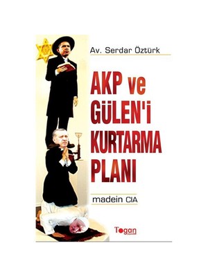 Akp Ve Gülen’i Kurtarma Planı