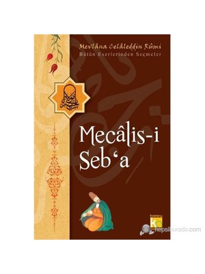 Mecalis-İ Seb'A-Mevlana Celaleddin Rumi