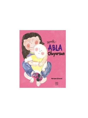 Demek Abla Oluyorsun - Marianne Richmond
