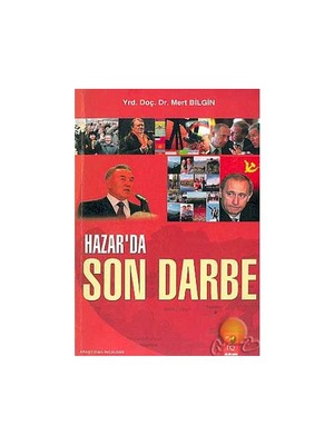 Hazar'da Son Darbe