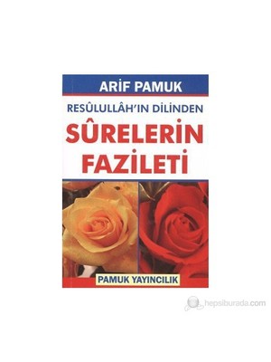 Resulullah'ın Dilinden Surelerin Fazileti (Cep Boy) (Dua-105)