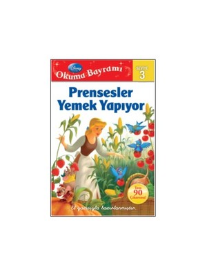 Okuma Bayramı Seviye 3 - Prensesler Yemek Yapıyor-Sheila Sweeny Higginson