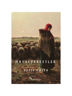 Hayalperestler - Patti Smith