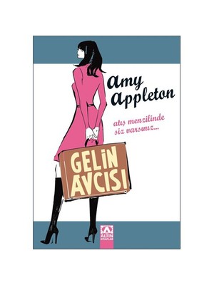 Gelin Avcısı - Amy Appleton