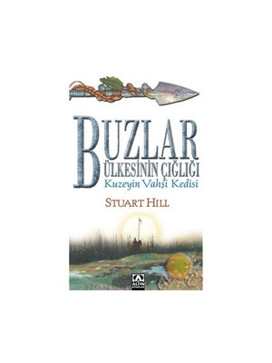 Buzlar Ülkesinin Çığlığı - Stuart Hill