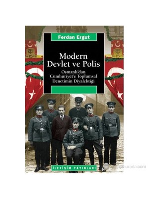 Modern Devlet Ve Polis-Ferdan Ergut