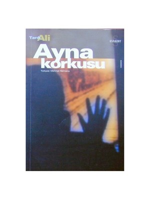 Ayna Korkusu - Tarık Ali