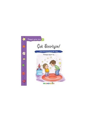 Pedagojik Öyküler Dizisi 17: Çok Sinirliyim - Ayşen Oy