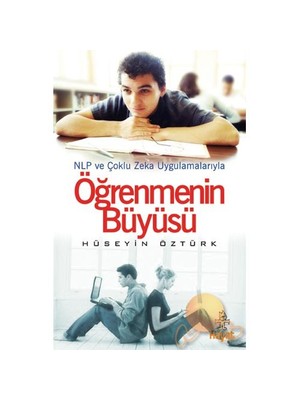 Öğrenmenin Büyüsü - H. Hüseyin Öztürk