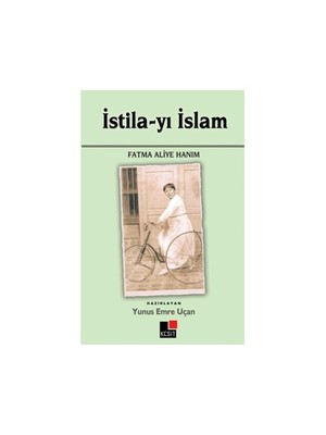İstila-Yı İslam-Fatma Aliye Hanım