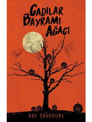 Cadılar Bayramı Ağacı - Ray Bradbury
