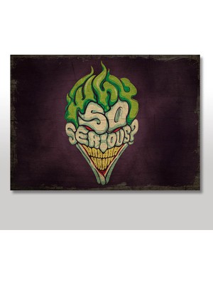 Cakasepetim Ahşap Tablo Ciddi Joker
