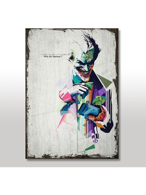 Cakasepetim Ahşap Tablo Why so Serious Joker eskitme Tarz